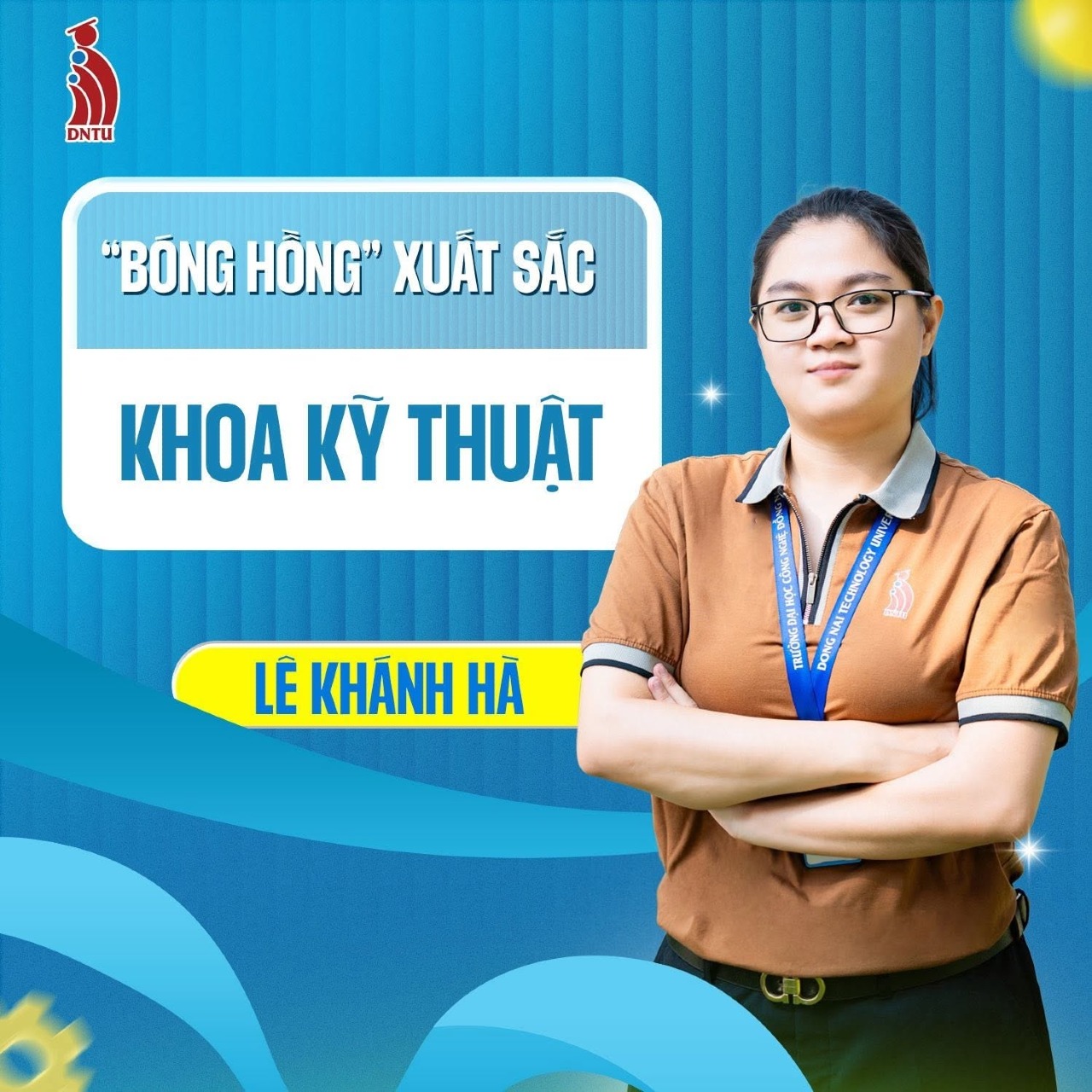 BÓNG HỒNG XUẤT SẮC KHOA KỸ THUẬT – HÀNH TRÌNH THEO ĐUỔI ĐAM MÊ 
