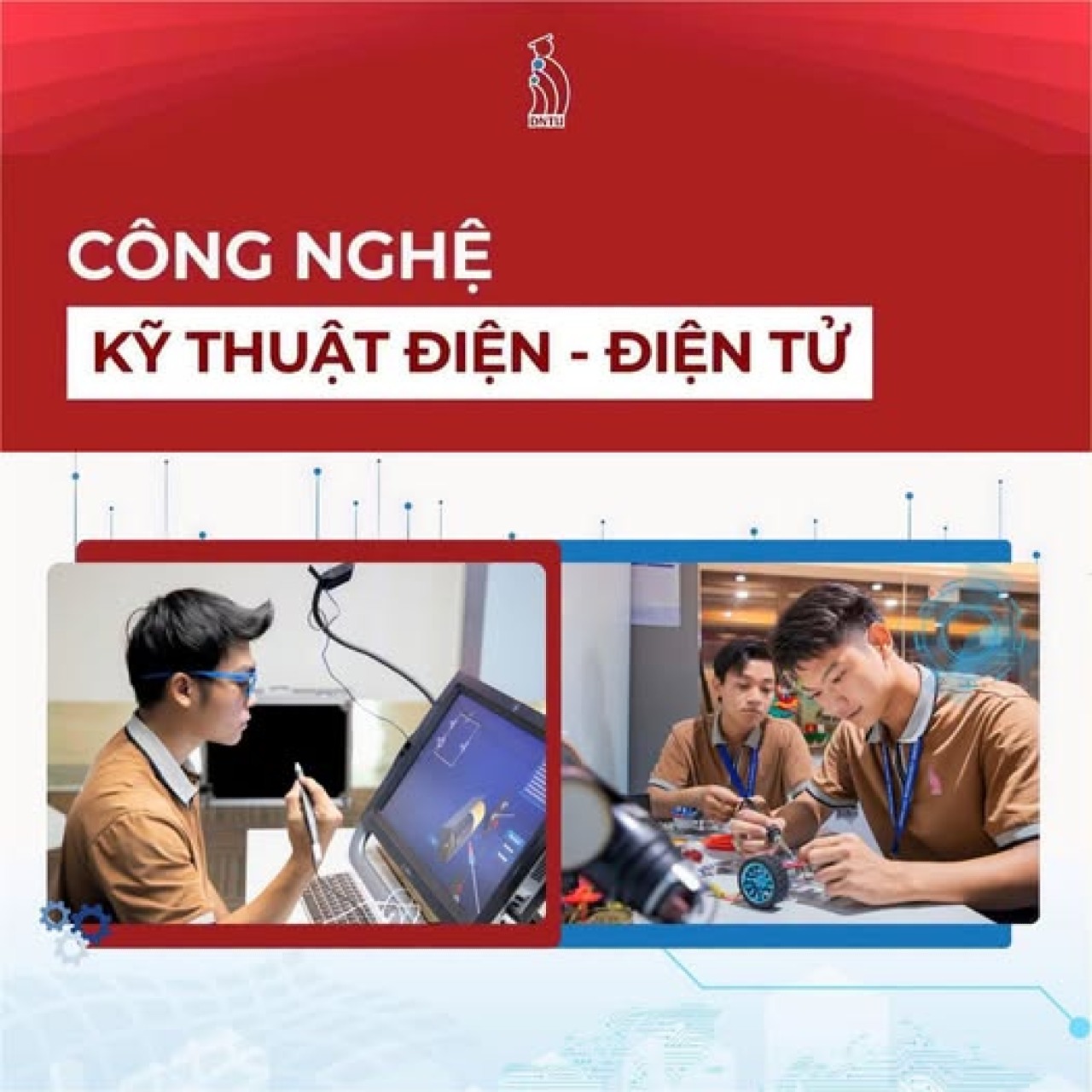 BỨT PHÁ CÔNG NGHỆ – LÀM CHỦ TƯƠNG LAI CÙNG NGÀNH ĐIỆN - ĐIỆN TỬ DNTU! 🦾🛰️